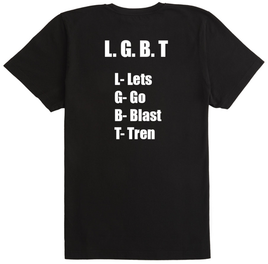 Lets Go Blast Tren T-Shirt